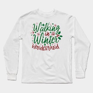 Walking in winter wonderland Long Sleeve T-Shirt